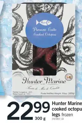 Fortinos HUNTER MARINE COOKED OCTOPUS LEGS, 300 G offer