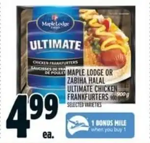 Metro Maple Lodge or Zabiha Halal Ultimate Chicken offer