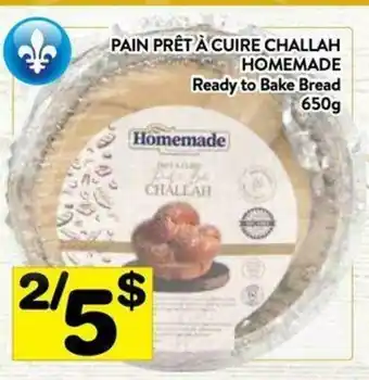 Supermarché PA Pain Prêt à Cuire Challah Homemade offer