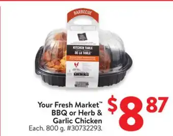 Walmart Your Fresh Market BBQ or Herb & Garlic Chicken offer