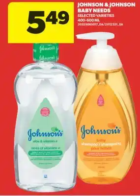 Real Canadian Superstore JOHNSON & JOHNSON BABY NEEDS, 400-600 ML offer