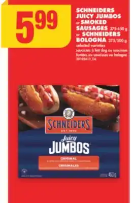 No Frills SCHNEIDERS JUICY JUMBOS or SMOKED SAUSAGES 375-450 g or SCHNEIDERS BOLOGNA 375/500 g offer