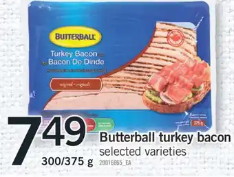 Fortinos BUTTERBALL TURKEY BACON, 300/375 g offer