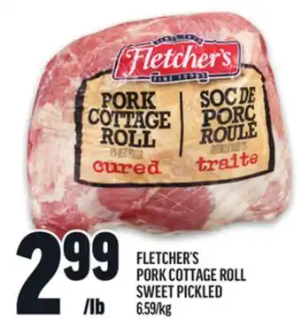 Metro FLETCHER'S PORK COTTAGE ROLL SWEET PICKLED offer