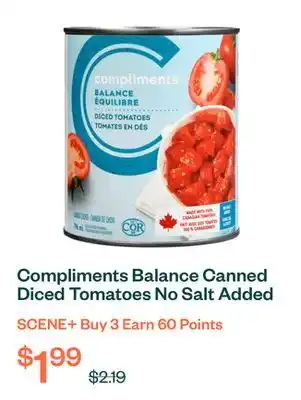 Voilà Compliments Balance Canned Diced Tomatoes No Salt Added 796 ml offer