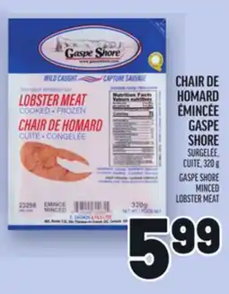 Metro CHAIR DE HOMARD ÉMINCÉE GASPE SHORE | GASPE SHORE MINCED LOBSTER MEAT offer