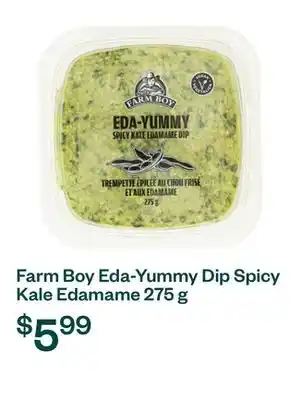 Voilà Farm Boy Eda-Yummy Dip Spicy Kale Edamame 275 g offer