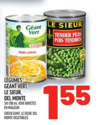 Metro LÉGUMES GÉANT VERT, LE SIEUR, DEL MONTE | GREEN GIANT, LE SIEUR, DEL MONTE VEGETABLES offer