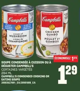 Provigo SOUPE CONDENSÉE À CUISSON OU À DÉGUSTER CAMPBELL'S, 284 ML offer
