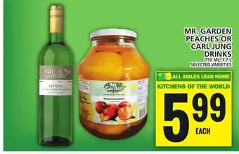 Food Basics MR. GARDEN PEACHES OR CARL JUNG DRINKS offer