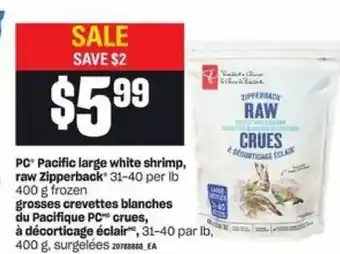 Loblaws PC paciffic large white shrimp, raw zipperback offer