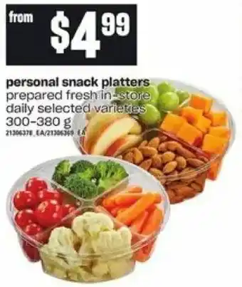 Loblaws Personal snack platters offer