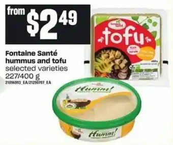 Loblaws Fontaine santé hummus and tofu offer