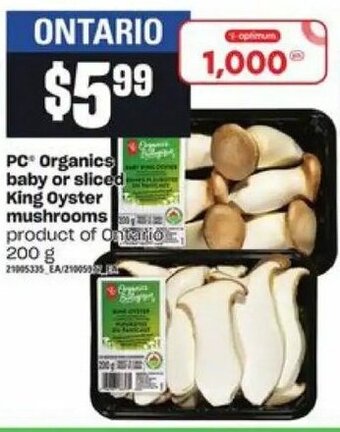 Loblaws PC organics baby or sliced king oyster mushrooms offer