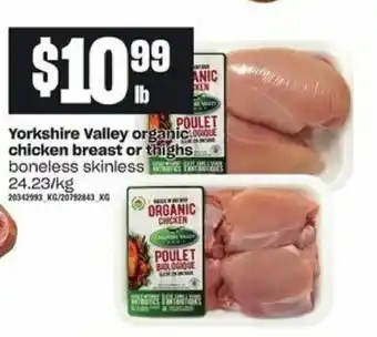 Loblaws Yorkshire valley organic chicken breast or thighs offer