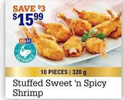 M & M Food Market Stuffed Sweet'n Spicy Shrimp offer