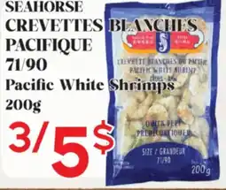 Marche Salaberry SEAHORSE CREVETTES BLANCHES PACIFIQUE offer