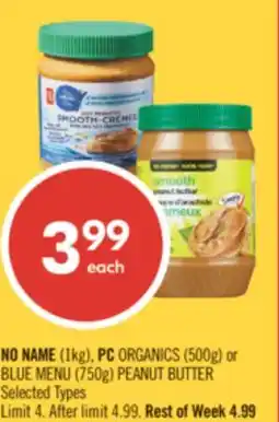 Shoppers Drug Mart NO NAME (1kg), PC ORGANICS (500g) or BLUE MENU (750g) PEANUT BUTTER offer