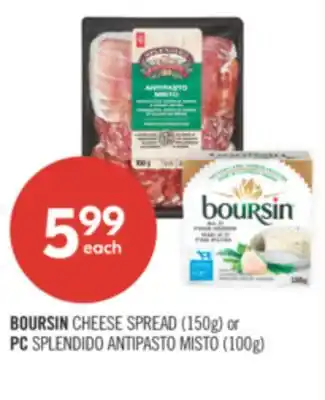 Shoppers Drug Mart BOURSIN CHEESE SPREAD (150g) or PC SPLENDIDO ANTIPASTO MISTO (100g) offer