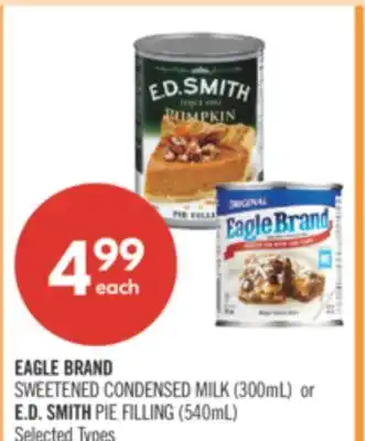 Shoppers Drug Mart EAGLE BRAND SWEETENED CONDENSED MILK (300mL) or E.D. SMITH PIE FILLING (540mL) offer