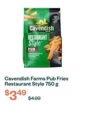 Voilà Cavendish Farms Pub Fries Restaurant Style 750 g offer