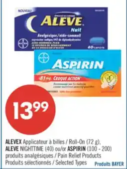 Pharmaprix ALEVEX Roll-On (72g), ALEVE NIGHTTIME (40) or ASPIRIN (100-200) Pain Relief Products offer