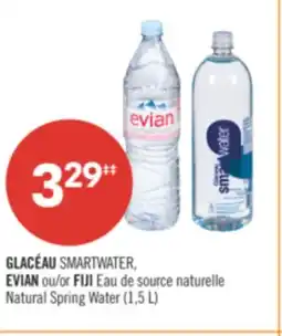 Pharmaprix GLACÉAU SMARTWATER, EVIAN or FIJI Natural Spring Water (1,5 L) offer