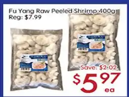 Sunny Food Mart Fu Yang Raw Peeled Shrimp offer