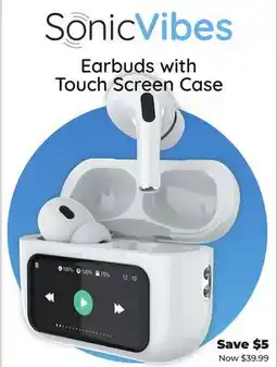 Showcase SONICVIBES EARBUDS WITH TOUCH SCREEN CASE offer