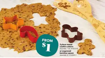 Giant Tiger 3 piece metal cookie cutters Assorted or engraved bamboos spoon offer