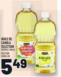 Metro HUILE DE CANOLA SELECTION | SELECTION CANOLA OIL offer