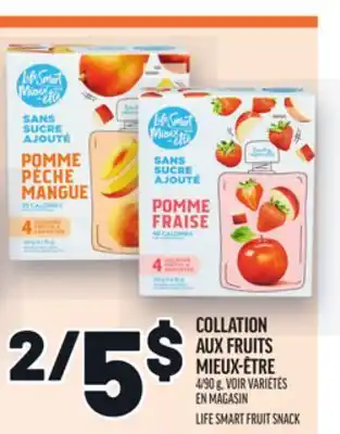 Metro COLLATION AUX FRUITS MIEUX-ÊTRE | LIFE SMART FRUIT SNACK offer