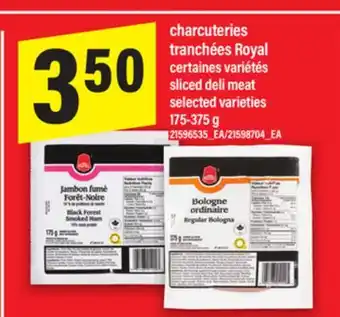 Maxi CHARCUTERIES TRANCHÉES ROYAL, 175-375 g offer