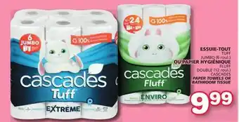 Marches Tradition TUFF JUMBO (6 roul.) FLUFF DOUBLE (12 roul.) CASCADES PAPER TOWELS OR offer