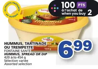 Marches Tradition FONTAINE SANTÉ HUMMUS, SPREAD OR DIP offer