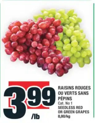 Super C RAISINS ROUGES OU VERTS SANS PÉPINS | SEEDLESS RED OR GREEN GRAPES offer