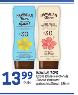 Uniprix HAWAIIAN TROPIC Écrans solaires sélectionnés/Selected sunscreens, Après-soleil/Aftersun offer