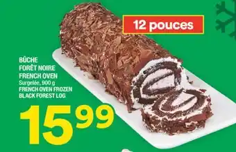 Super C BÛCHE FORÊT NOIRE FRENCH OVEN | FRENCH OVEN FROZEN BLACK FOREST LOG offer