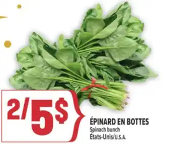 Marché Adonis ÉPINARD EN BOTTES | SPINACH BUNCH offer