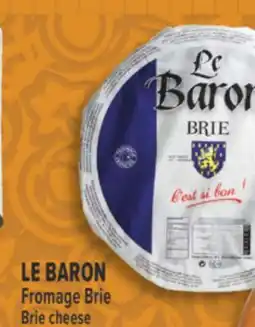 Marché Adonis LE BARON FROMAGE BRIE | LE BARON BRIE CHEESE offer