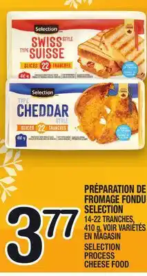 Marche Ami PRÉPARATION DE FROMAGE FONDU SELECTION | SELECTION PROCESS CHEESE FOOD offer