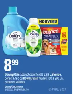 Provigo DOWNY/GAIN ASSOUPLISSANT TEXTILE, 2,63 L,BOUNCE, PERLES, 379 G OU DOWNY/GAIN FEUILLES, 120 À 200 UN offer