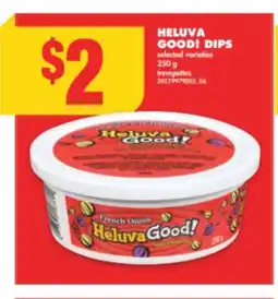 No Frills HELUVA GOOD! DIPS, 250 g offer