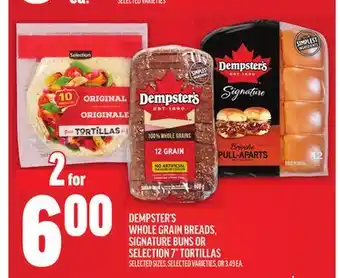 Metro DEMPSTER'S WHOLE GRAIN BREADS, SIGNATURE BUNS OR SELECTION 7 TORTILLAS offer