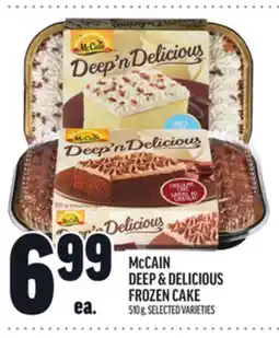 Metro MCCAIN DEEP & DELICIOUS FROZEN CAKE offer