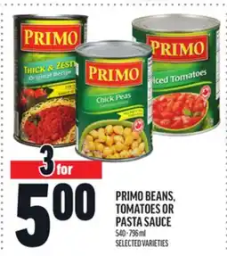 Metro PRIMO BEANS, TOMATOES OR PASTA SAUCE offer