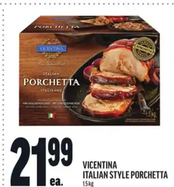 Metro VICENTINA ITALIAN STYLE PORCHETTA offer