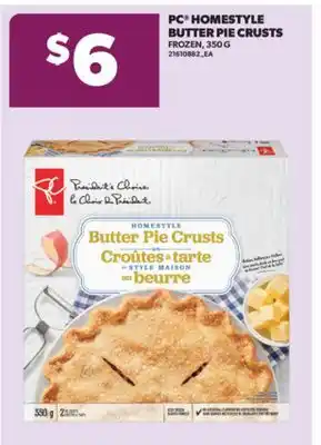 Real Canadian Superstore PC HOMESTYLE BUTTER PIE CRUSTS, 350 G offer