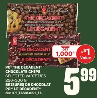 Independent Grocer PC THE DECADENT CHOCOLATE CHIPS, 226-300 G offer