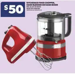 Real Canadian Superstore KITCHENAID FOOD CHOPPER, HAND BLENDER OR HAND MIXER offer